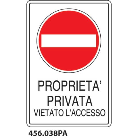 Cartello proprietà privata ''Proprietà Privata - vietato l'accesso'' 24x45 cm Dixon Industries 456.038PA