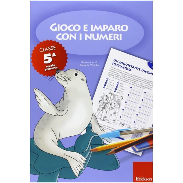 GIOCO E IMPARO CON NUMERI CLASSE 5