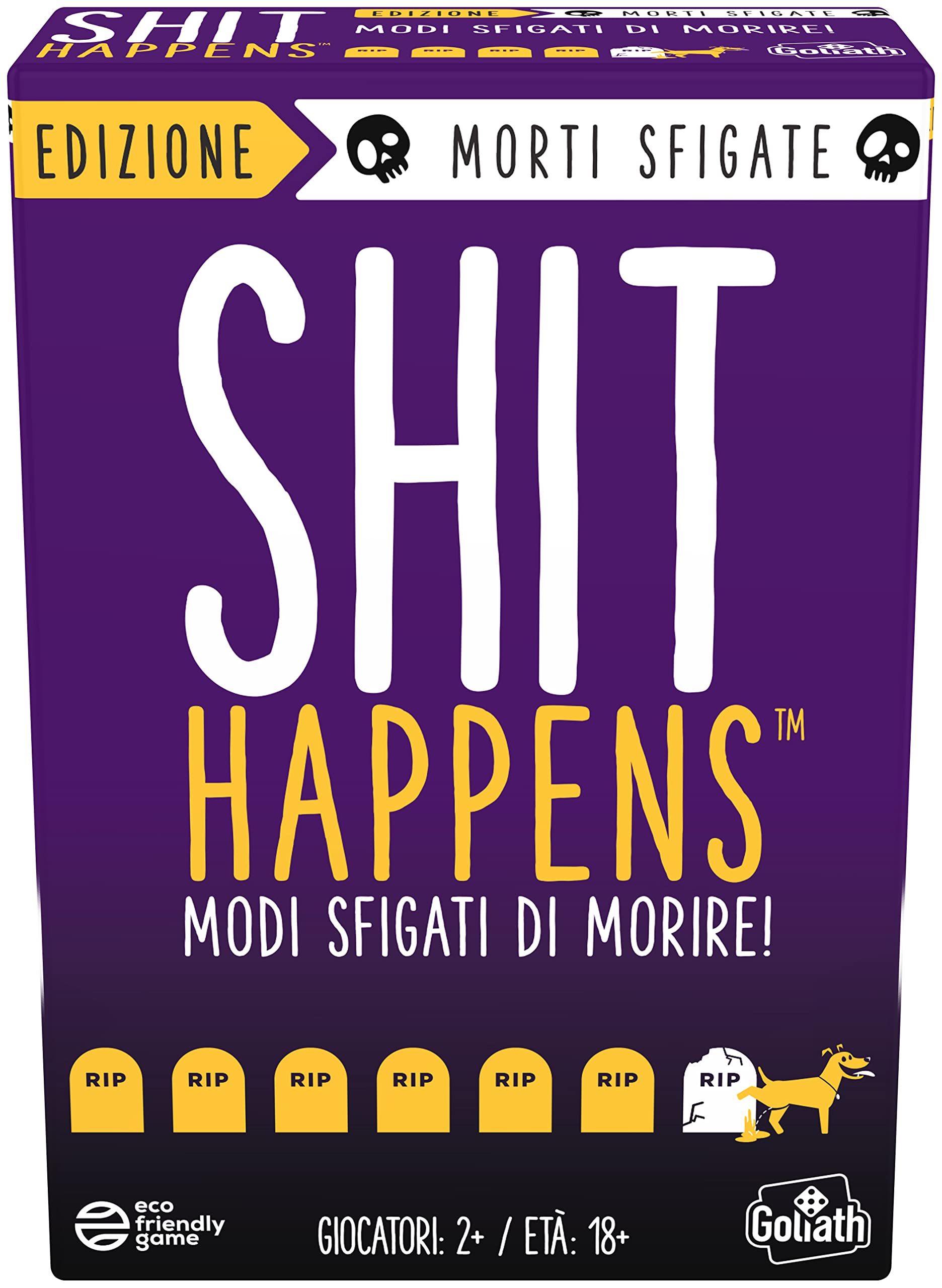 SHIT HAPPENS MODI SFIGATI DI MORIRE